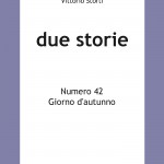 Vittorio Storti - Due storie